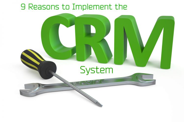 9 Reasons to Implement CRM System